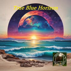 True Blue Horizon – Unity in Diversity Is Our Creed