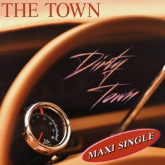 The Town - Dirty Town (Extended Version)