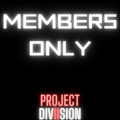 MEMBERS ONLY (Unofficial)*Bonus