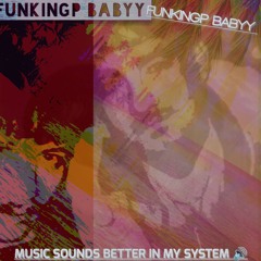 MUSIC SOUNDS BETTER IN MY SYSTEM