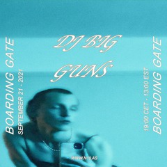 Boarding Gate 057 W/ DJ BIG GUNS