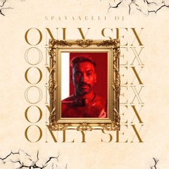 Only sex