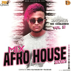 O Melhor Mix de Afro House para Festas 2021 - Xocoteiro no Comando