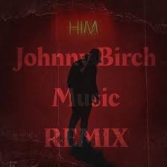 My Way - by H.I.M (Johnny Birch Remix)