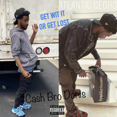 Get in there Pt 2 Piped Up (Freestyle) Prod By StupidxDope @CashBroDonis #1TakeShawtyATL