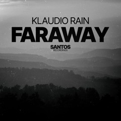 PREVIEW Faraway - Klaudio Rain (Original Mix)