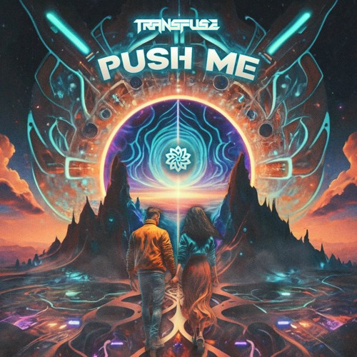 Transfuse - Push Me (Freedownload)