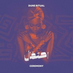Dune Ritual - Ceremony