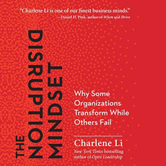 free KINDLE 📝 The Disruption Mindset: Why Some Organizations Transform While Others