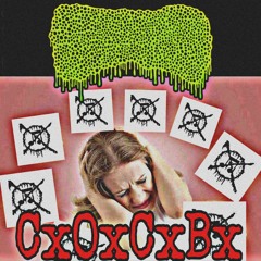 CxOxCxBx - Life Sucks Then You Die