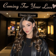 Coming For Your Love - Deep House Session
