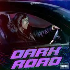Phix - DARK ROAD