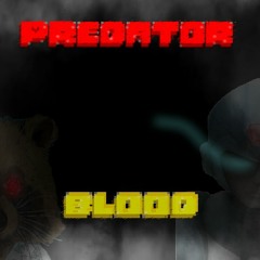 ( Exploited Reality  + TwistShift ) Predator Blood.