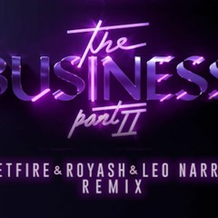 Tiesto - The Business (JETFIRE X Royash & Leo Narrex Remix)