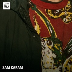 NTS Radio - Sam Karam