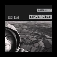 GREYSCALE Special 040 - Alastair Kelly