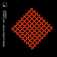 Juheun - Hyper Loop (Sacha Robotti Remix)