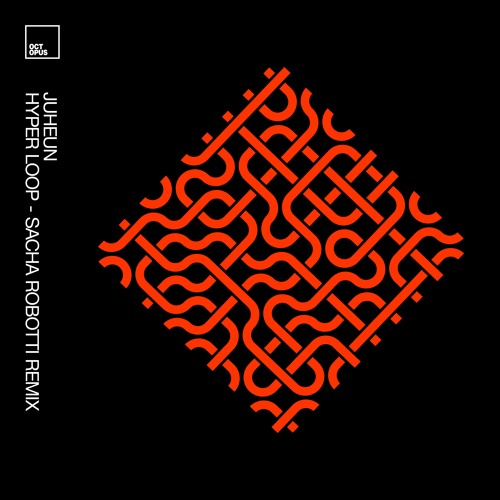 Juheun - Hyper Loop (Sacha Robotti Remix)