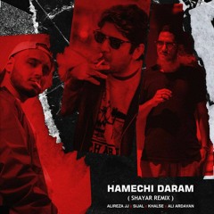 Jj&Sijal&Khalse - Hamechi Daram(Shayar Remix)