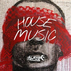 HOUSE MUSIC Vol2 [ ALEXIS ROJAS ]