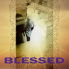 Blessed (prod. dgtl)