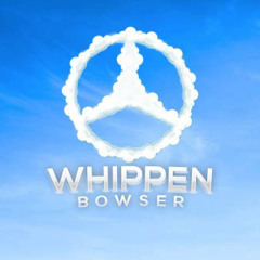 Bowser - Whippen