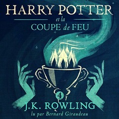 Harry Potter Et La Coupe De Feu ⚡ Livre Audio