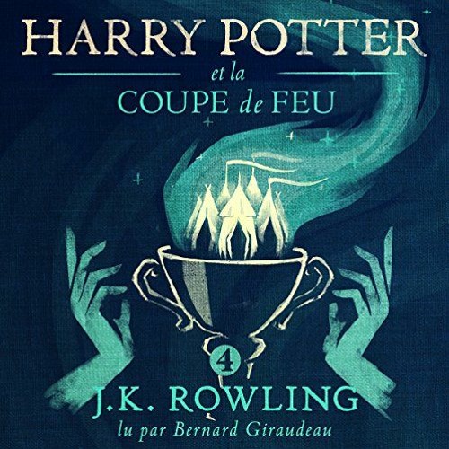 Stream Harry Potter Et La Coupe De Feu ⚡ Livre Audio from Harry Potter  Livres Audio | Listen online for free on SoundCloud