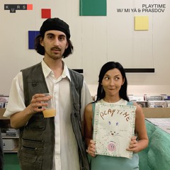 Playtime w/ Mi Ya & Prasdov @ KURS radio 31.05.2024