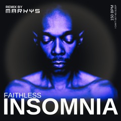 Faithless - Insomnia (Markys Remix) [FREE DOWNLOAD]