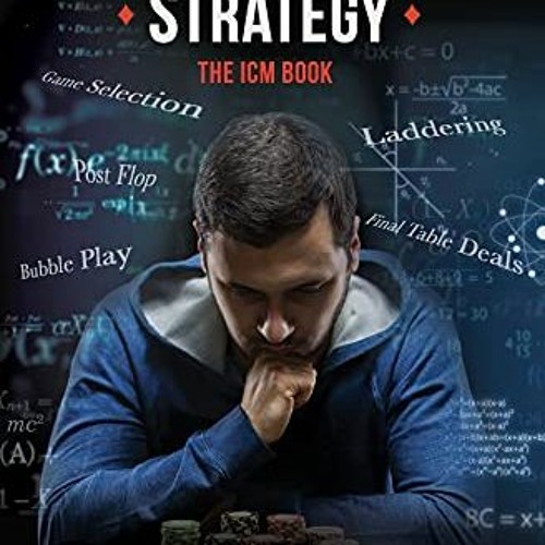Get PDF 📰 Endgame Poker Strategy: The ICM Book (The Poker Solved Series) by  Dara O'