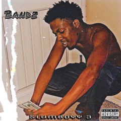 Slumboyy 3- Bandz