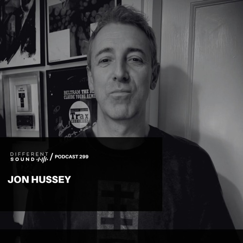 DifferentSound invites Jon Hussey / Podcast #299
