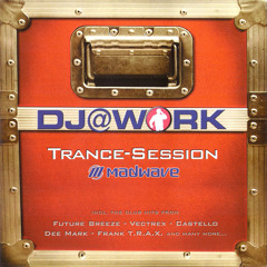 DJ at Work (Vol. 1) - Mixed by Madwave (2002)