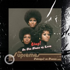 The Supremes - Stop! The name of love (Fabriqu3 En France remix)