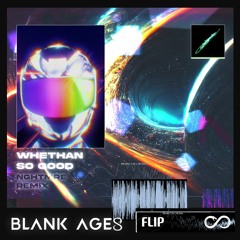 Whethan - So Good (feat. bülow) [NGHTMRE Remix] (Blank Ages Flip)