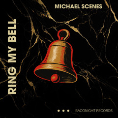 Ring My Bell - Anita Ward (Michael Scènes Remix)