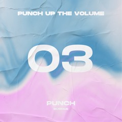 PUNCH UP THE VOLUME .03