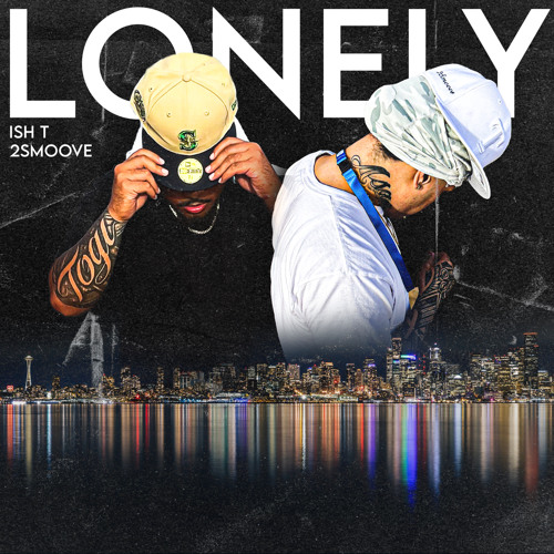 Ish T - Lonely feat. 2Smoove