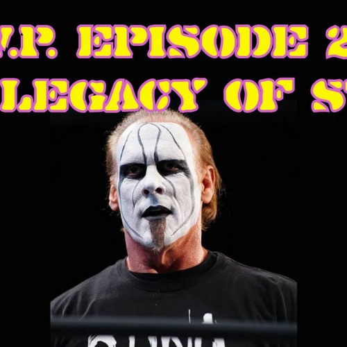 O.W.P. Episode 233: The Legacy of Sting