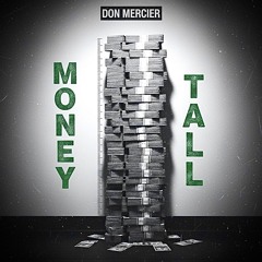 Money Tall