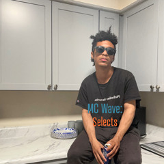MC Wave: SELECTS
