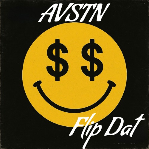 Flip Dat - AVSTN (FREE DOWNLOAD)