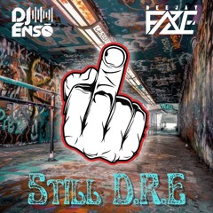 Duality (Dj F.a.z.e & Dj Enso) - Still D.R.E