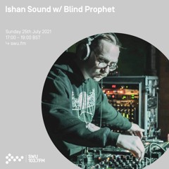 Guest Mix For Ishan Sound SWU FM