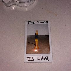 THE FLOOR IS LAVA (feat. adriana duque)