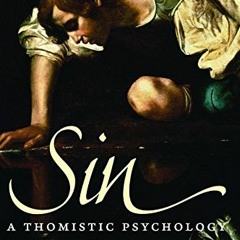View EPUB 📌 Sin: A Thomistic Psychology by  Steven J. Jensen [PDF EBOOK EPUB KINDLE]