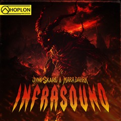Jvmpskare X Mara Darhk - Infrasound