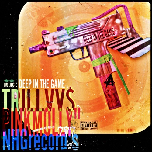 DEEP IN THE GAME - TRILLVV$ ft. PINKMOLLY ( Prod by . Nguyen Hong Giang )