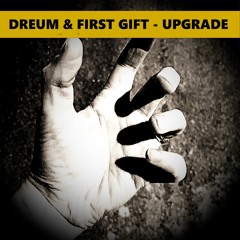 MOTZ Exclusive: Dreum x First Gift - Upgrade [FREE DL]